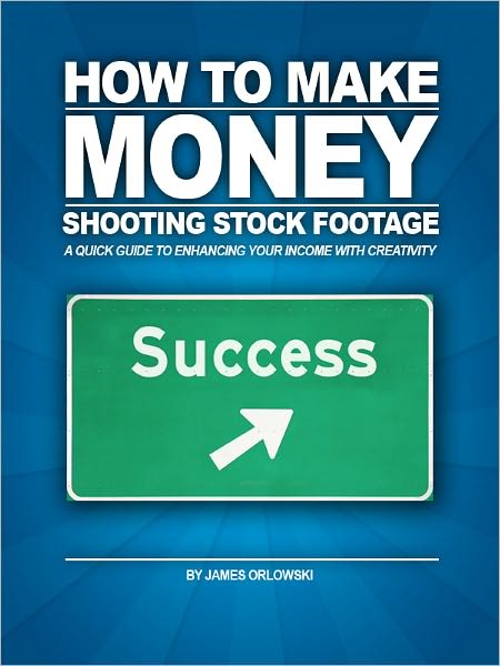 How to Make Money Shooting Stock Footage