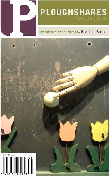 Ploughshares Spring 2010 Guest-Edited by Elizabeth Strout