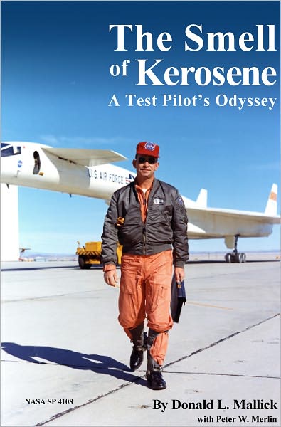 The Smell of Kerosene: A Test Pilot’s Odyssey