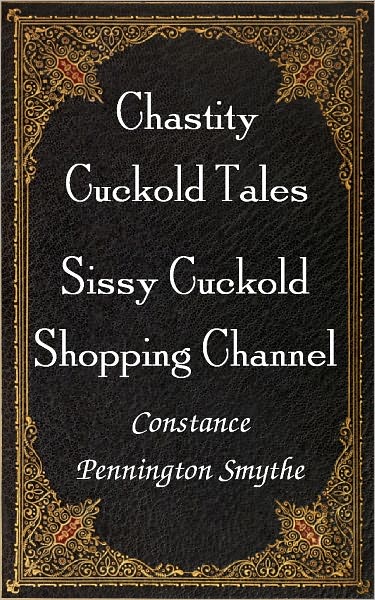 Sissy Cuckold Shopping Channel