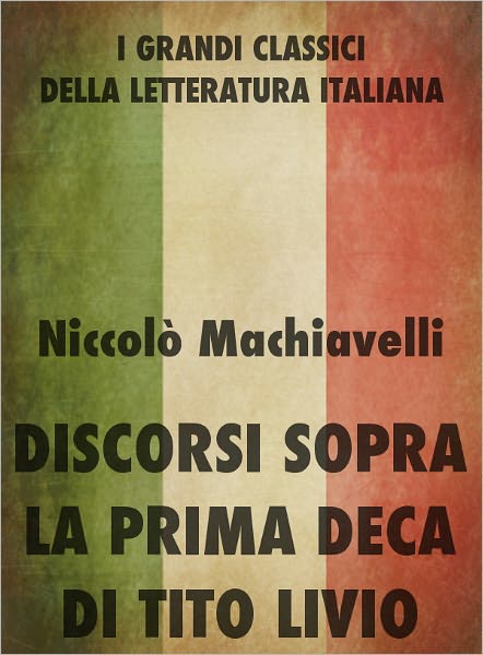 Discorsi sopra la prima deca di Tito Livio