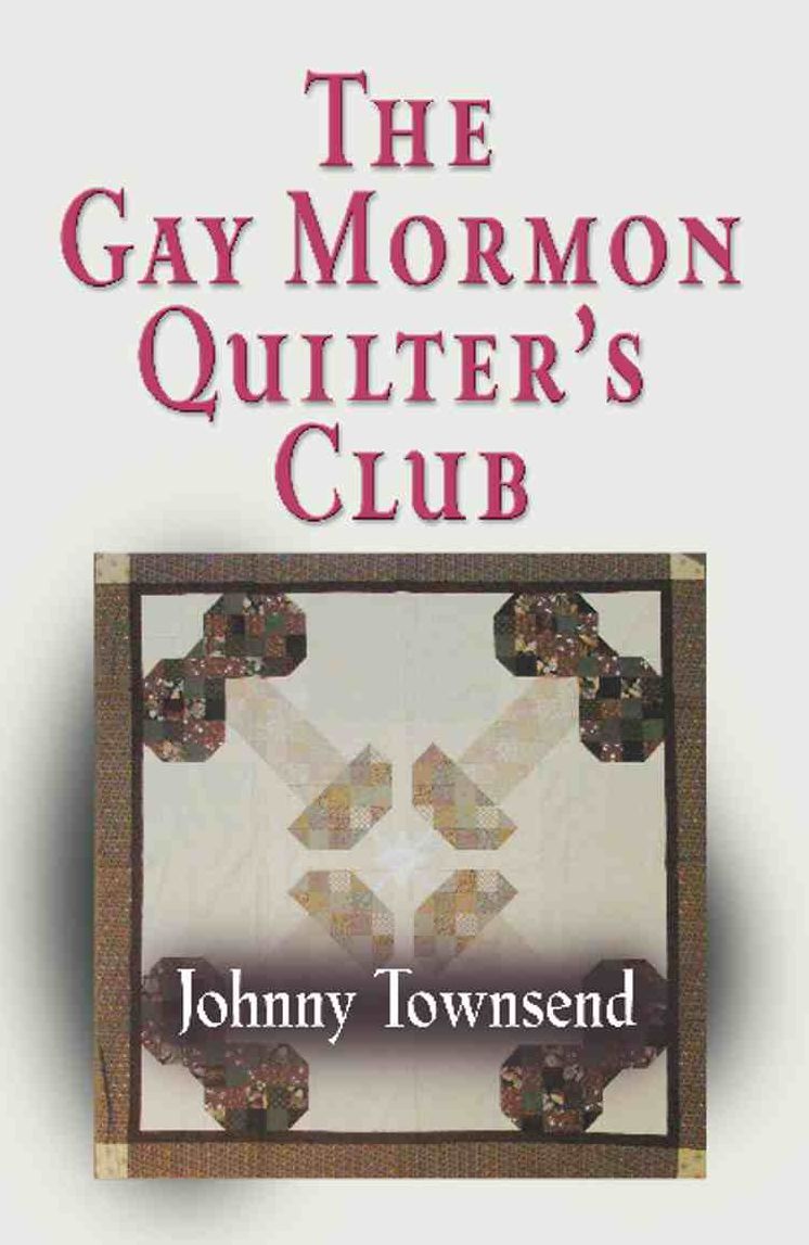 The Gay Mormon Quilter's Club