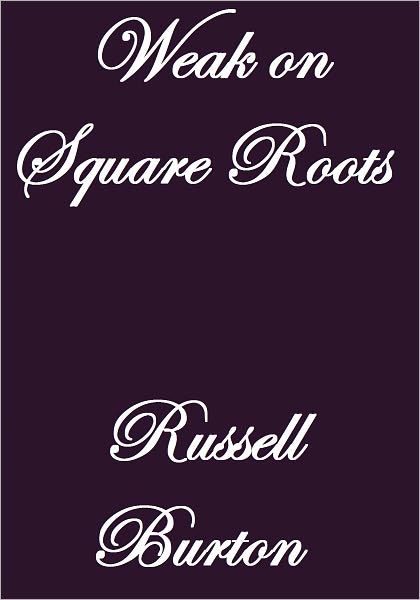 WEAK ON SQUARE ROOTS