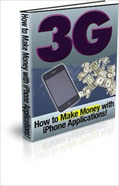 3G: How To Make Money With iPhone Applications