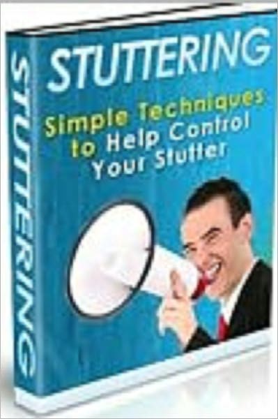 Stuttering: Simple Techniques to Help Control Your Stutter