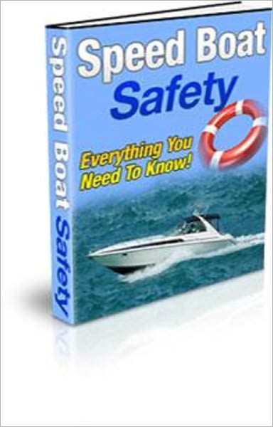 Speed Boat Safety!