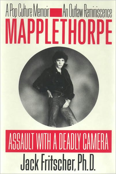 Mapplethorpe: Assault with a Deadly Camera