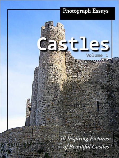 50 Pictures of Castles, Photograph Essays, Vol. 1
