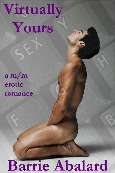Virtually Yours A M/M Erotic Romance