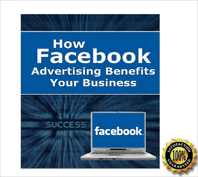 How Facebook Advertising Benefits your Business ! AAA+++