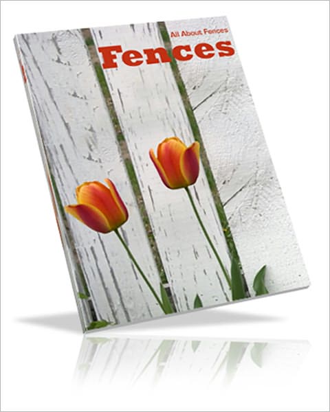 Fences: All About Fences