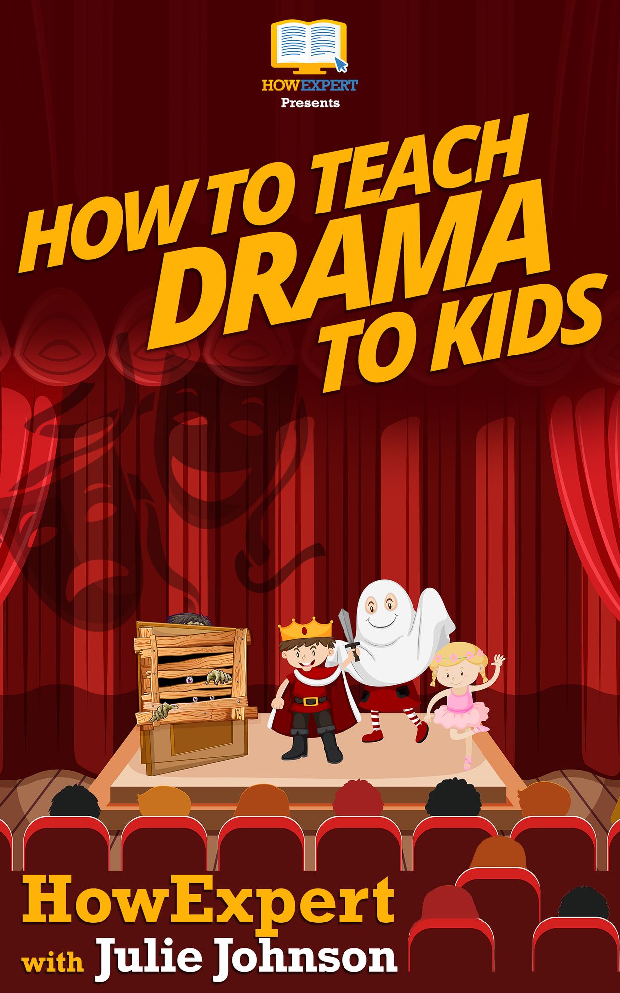 How To Teach Drama To Kids - Your Step-By-Step Guide To Teaching Drama To Kids