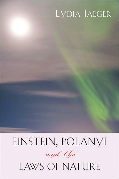 Einstein, Polanyi, and the Laws of Nature