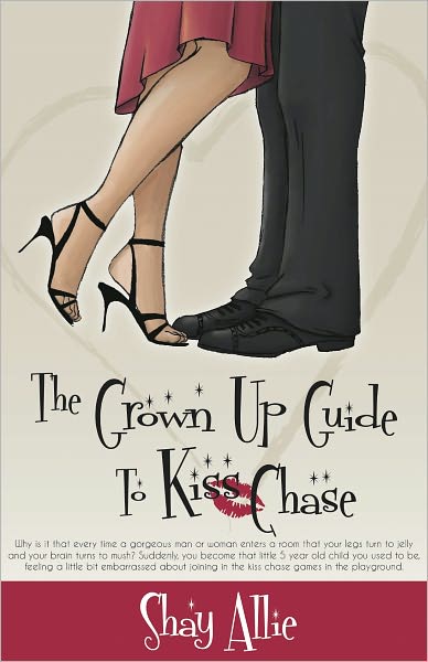 The Grown Up Guide to Kiss Chase