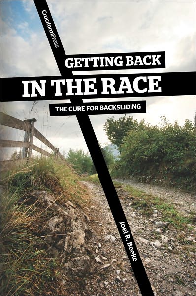 Getting Back in the Race: The Cure for Backsliding