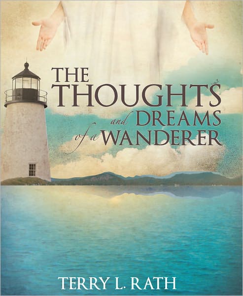 THE THOUGHTS AND DREAMS OF A WANDERER