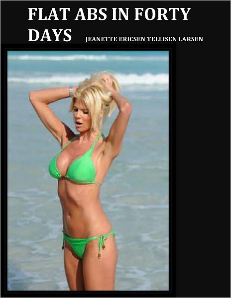FLAT ABS IN FORTY DAYS