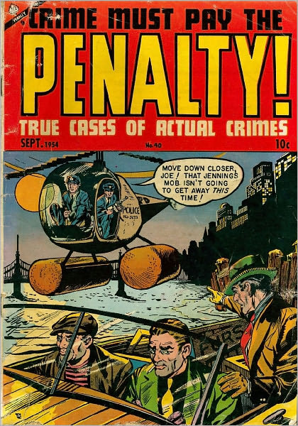 Crime Must Pay The Penalty Number 40 Crime Comic Book