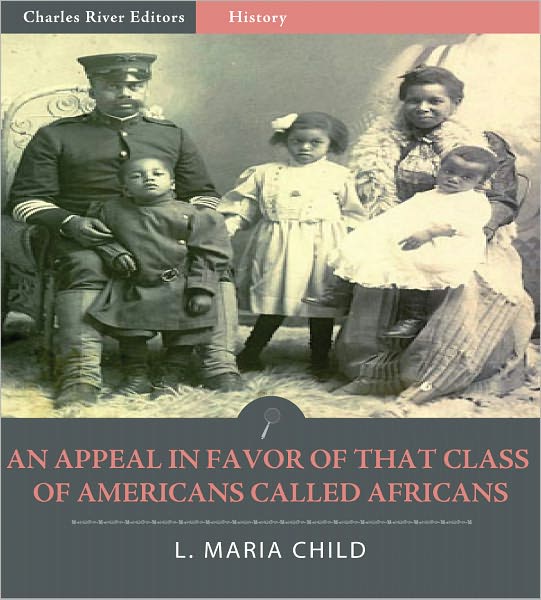 An Appeal in Favor of That Class of Americans Called Africans (Illustrated)