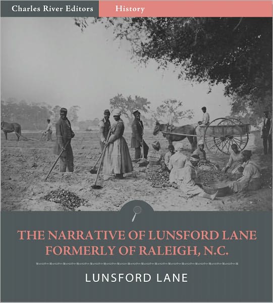 The Narrative of Lunsford Lane, Formerly of Raleigh, N.C. (Illustrated)