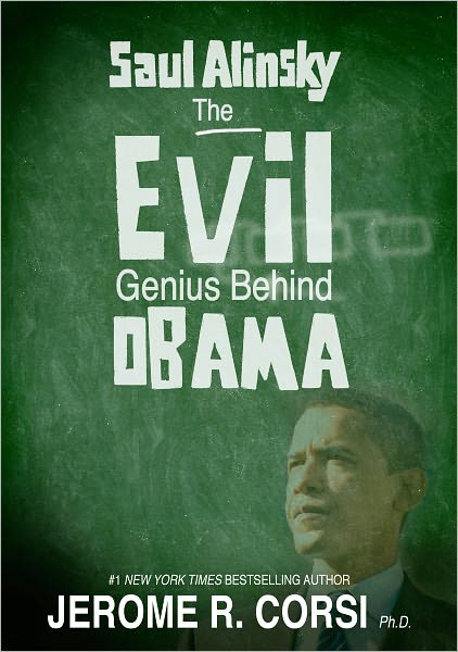 Saul Alinsky:The Evil Genius Behind Obama