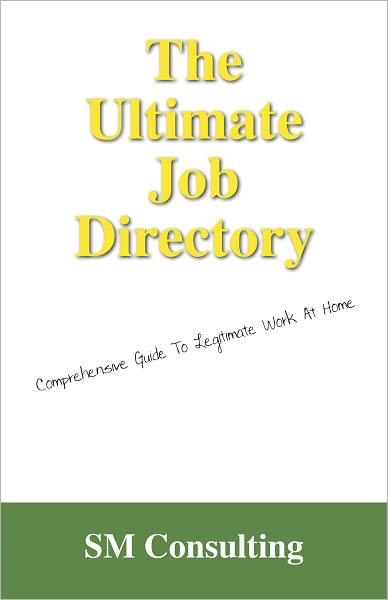 The Ultimate Job Directory: Comprehensive Guide to Working At Home