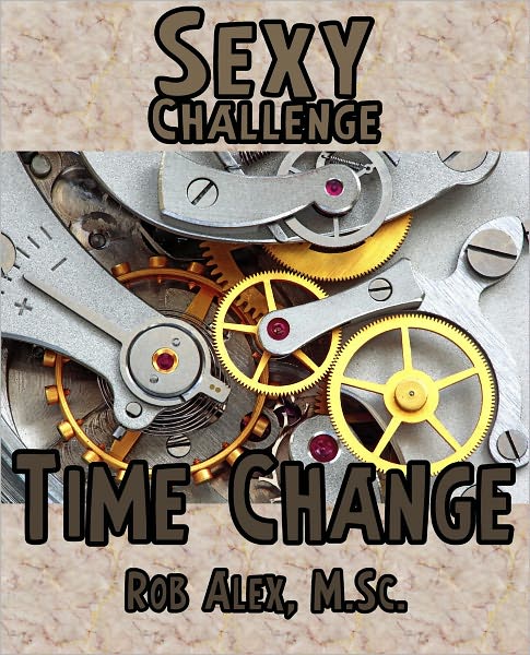 Sexy Challenge - Time Change