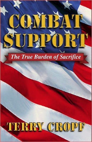 Combat Support "The True Burden of Sacrifice"