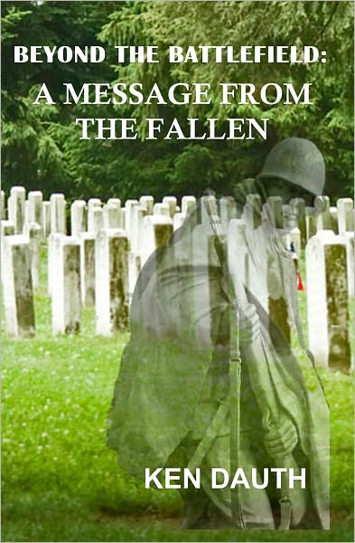 Beyond the Battlefield: A Message from the Fallen