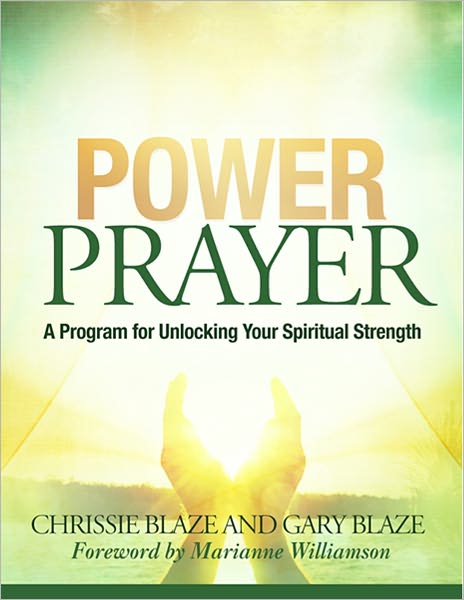 Power Prayer: A Program for Unlocking Your Spiritual Strength