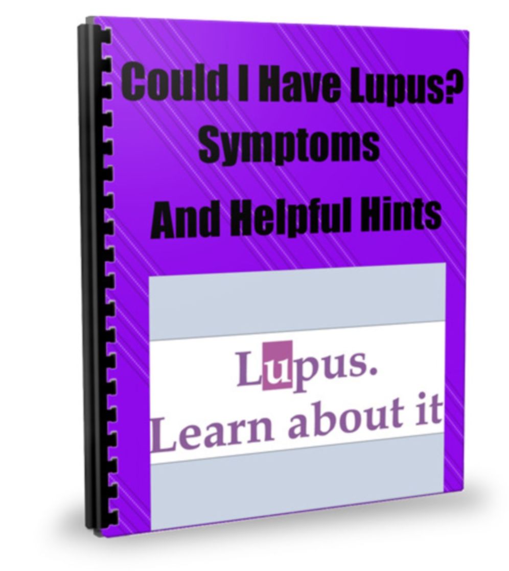 Could I Have Lupus? Symptoms and Helpful Hints