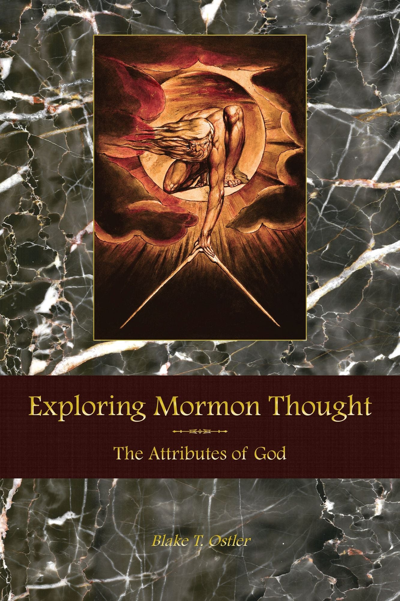 Exploring Mormon Thought: Volume 1, The Attributes of God (Part 1)