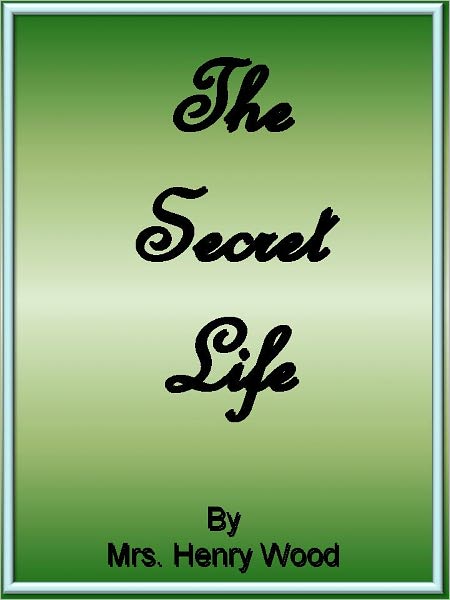 A Life’s Secret.