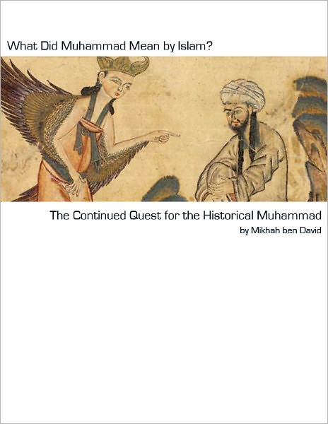 What Did Muhammad Mean By "Islam"