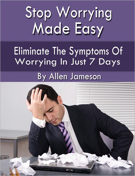 Stop Worrying Made Easy