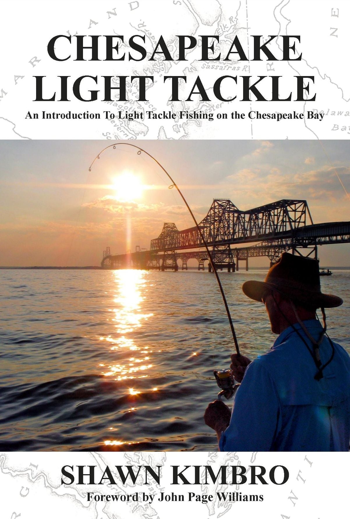 Chesapeake Light Tackle - An Introduction to Light Tackle Fishing on the Chesapeake Bay