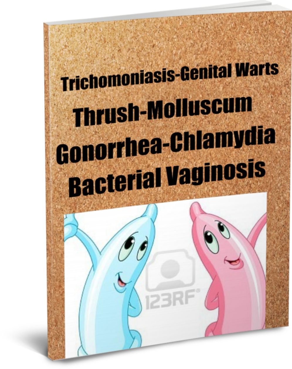 Trichomoniasis-Genital Warts-Thrush-Molluscum-Gonorrhea-Chlamydia-Bacterial Vaginosis