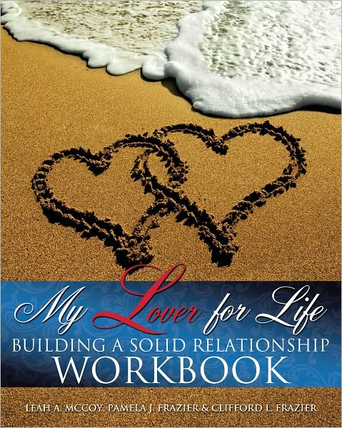 My Lover for Life Building A Solid Relationship Workbook