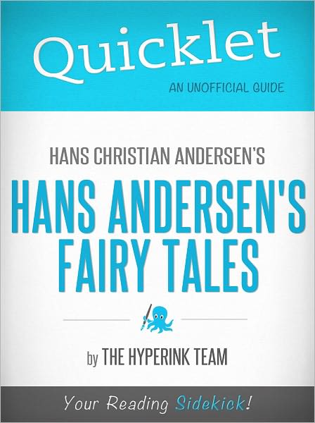 Quicklet On Hans Christian Andersen's Fairy Tales