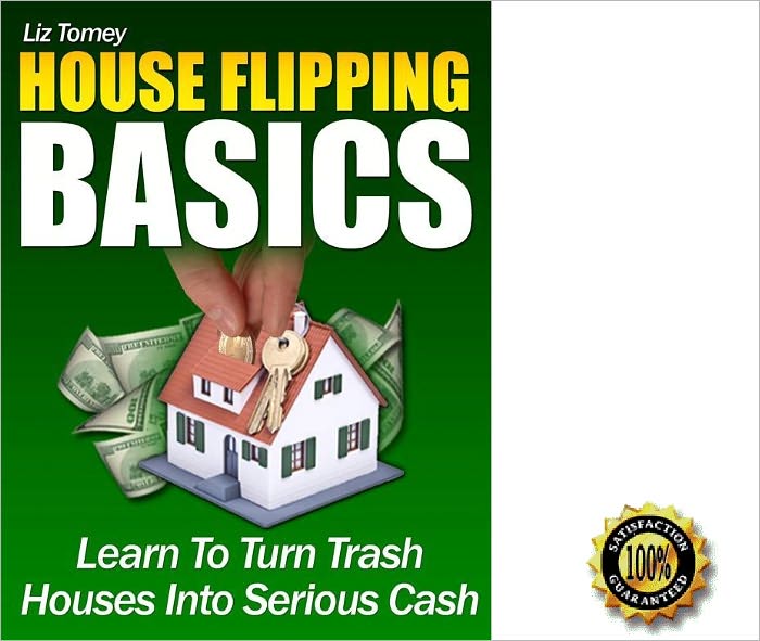 House Flipping Basics- Learn To Turn Trash Houses Into Serious Cash! AAA+++