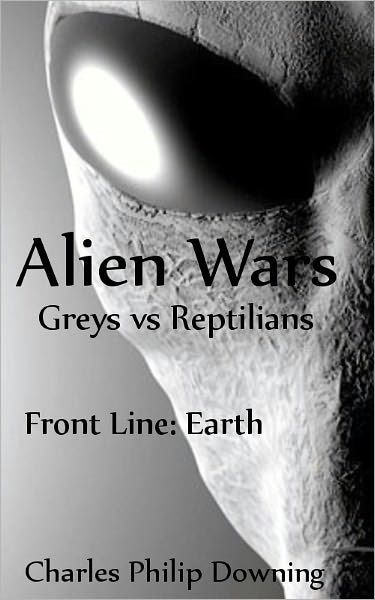 Alien Wars Greys vs Reptilians