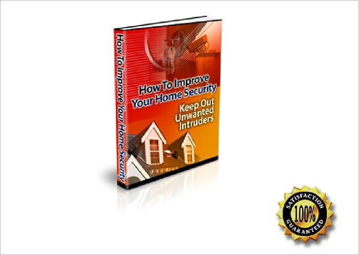 How to Improve Your Home Security-A guide to provide you with ways to improve the security of your home ! AAA+++