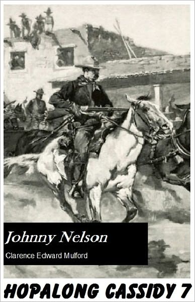 Hopalong Cassidy #7: Johnny Nelson