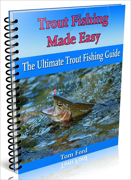 Trout Fishing Made Easy