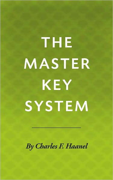The Master Key System - Charles Haanel