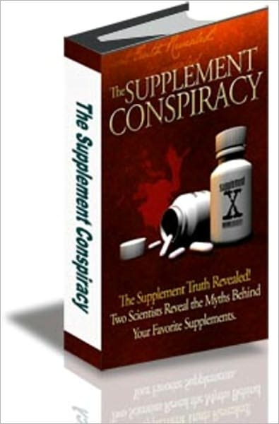 The Supplement Conspiracy