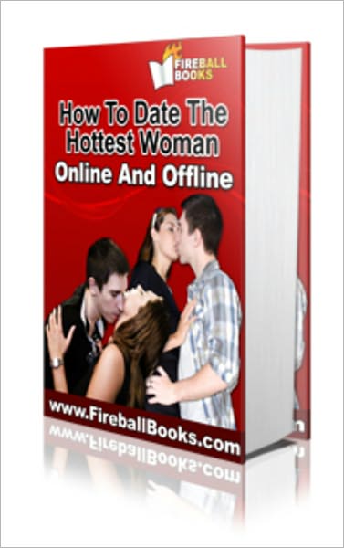 How To Date The Hottest Women… Dating Tips Map Out Online Dating Success