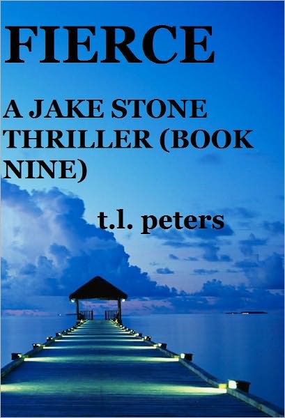 Fierce, A Jake Stone Thriller (Book Nine)