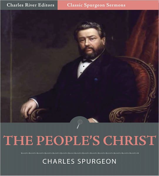 Classic Spurgeon Sermons: The People's Christ