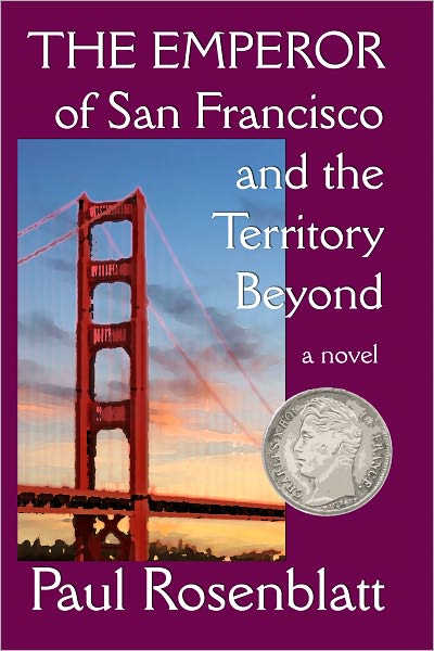 The Emperor of San Francisco and the Territory Beyond